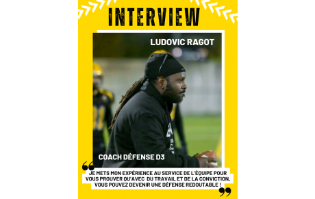 INTERVIEW : Ludovic Ragot, nouveau coach en défense